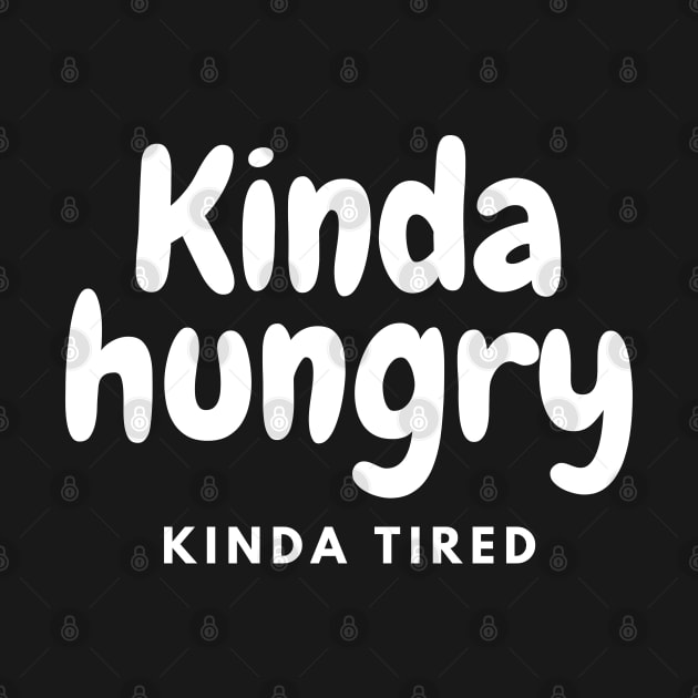 Funny tee, Kinda hungry kinda tired, workout tee by Kittoable