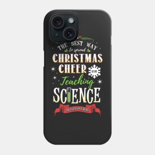 Christmas Cheer - Teaching Science Here Phone Case