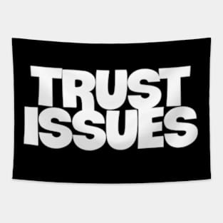 trust issue Tapestry