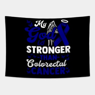 My God is stronger than Colorectal Cancer - Awareness T-Shirt Tapestry