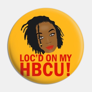 Loc'd on My HBCU Pin
