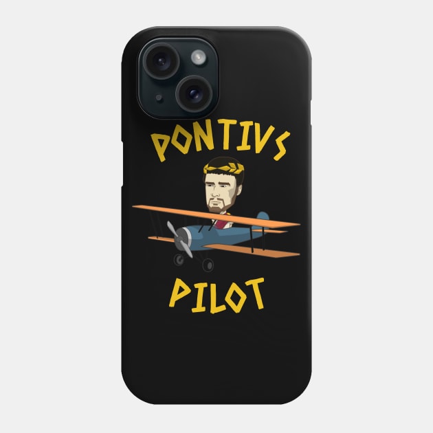Pontius Pilot Funny Easter Humorous Religious Design Phone Case by Gold Wings Tees