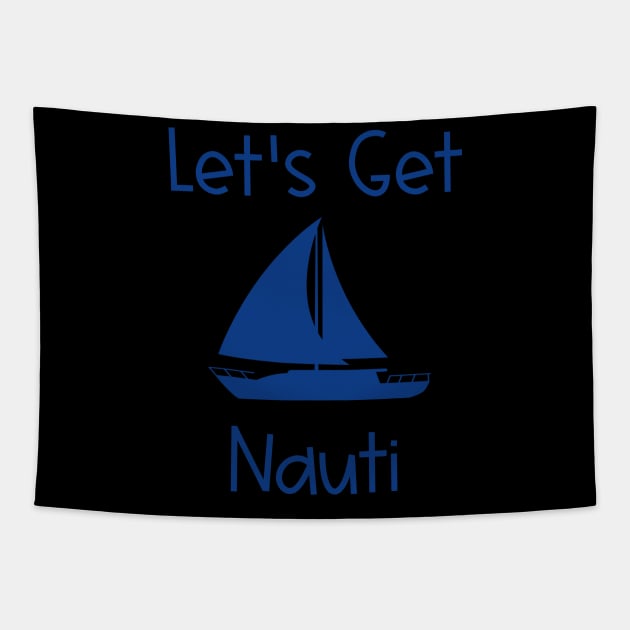 Let's Get Nauti Lake and Ocean Travel Tapestry by at85productions