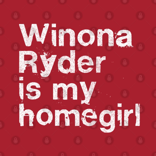 Winona Ryder  / Faded Style Retro Typography Design by DankFutura