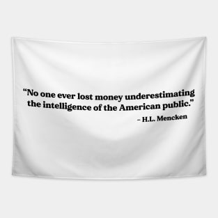 Mencken quote Losing Money Tapestry