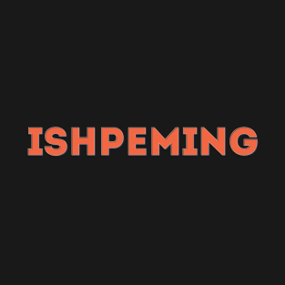 Ishpeming T-Shirt