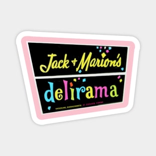 Jack & Marion's Delirama Magnet