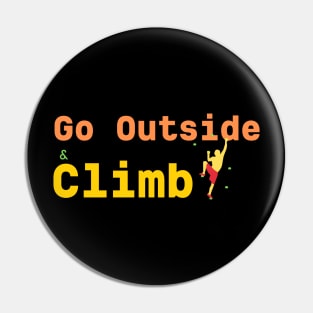 Go Outside Climb Pin