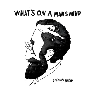 Sigmund Freud - What's On a Man's Mind T-Shirt