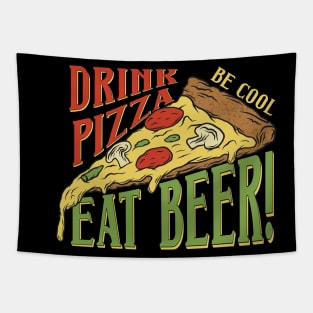 Drink Pizza Eat Beer Tapestry