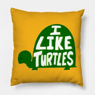 I like turtles Pillow