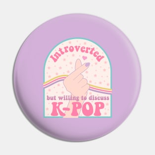 Introverted but willing to discuss k-pop hand white Pin