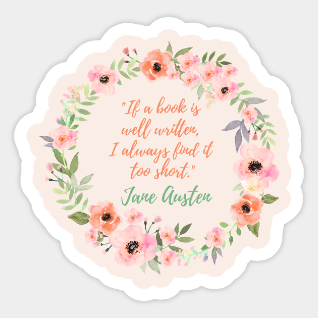 Jane Austen Quote - Books - Sticker