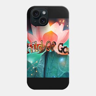 Child Of God Phone Case