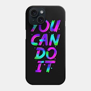 Neon - Lettering - You Can Do It - neg Phone Case