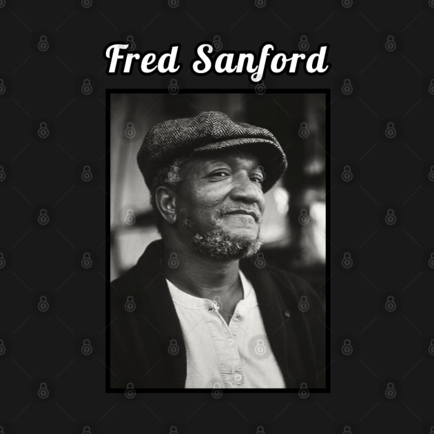 Fred Sanford / 1922 by DirtyChais