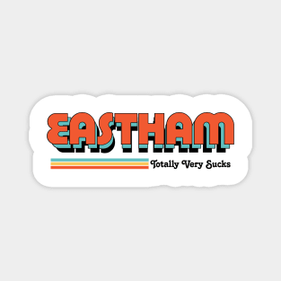 Eastham - Totally Very Sucks Magnet