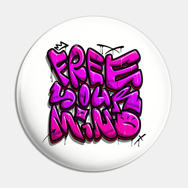 Free your mind Pin by Graffitidesigner