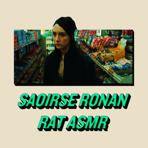 Saoirse Ronan Rat ASMR by tuffghost