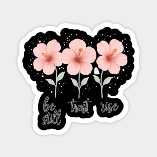 Be Still, Trust Life Christian Gift Magnet