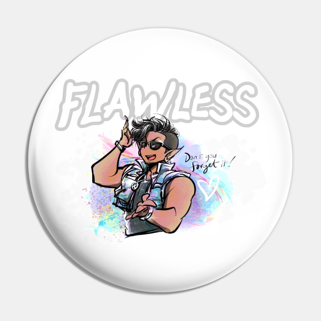 FLAWLESS Pin by SHOP ACHIRU