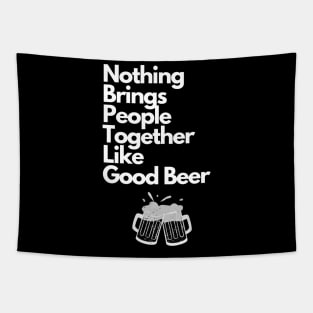 Nothing Brings People Together Like Good Beer Tapestry