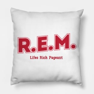 R.E.M. - Lifes Rich Pageant Pillow