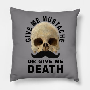 Mustache or Death Pillow