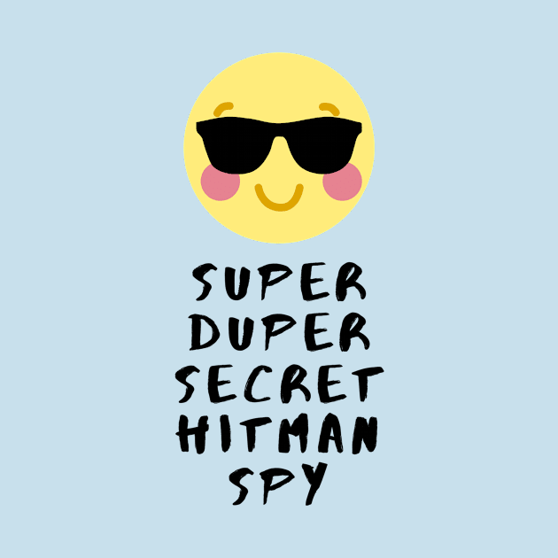 Super Duper Secret Hitman Spy by SkylarSweeneyAuthor