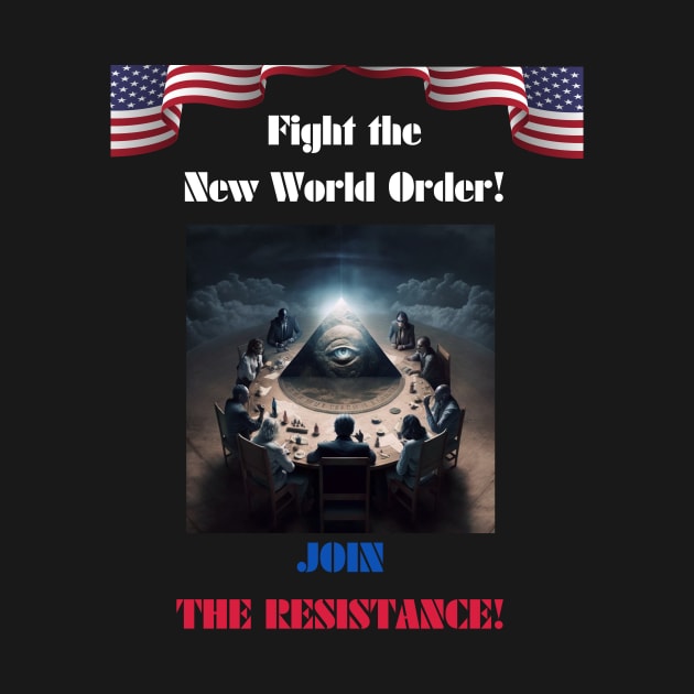 Fight the New World Order! JOIN THE RESISTANCE! by St01k@