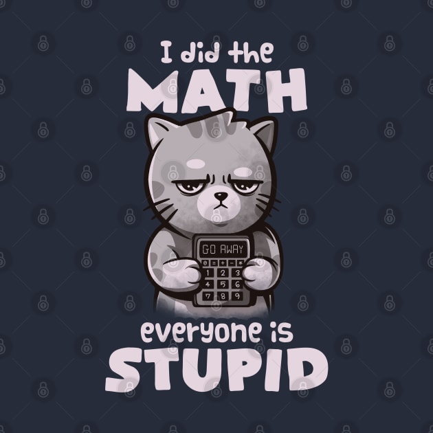 Math Cat - Cute Grumpy Cute Kitty Gift by eduely