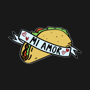 Mi Amor Taco T-Shirt