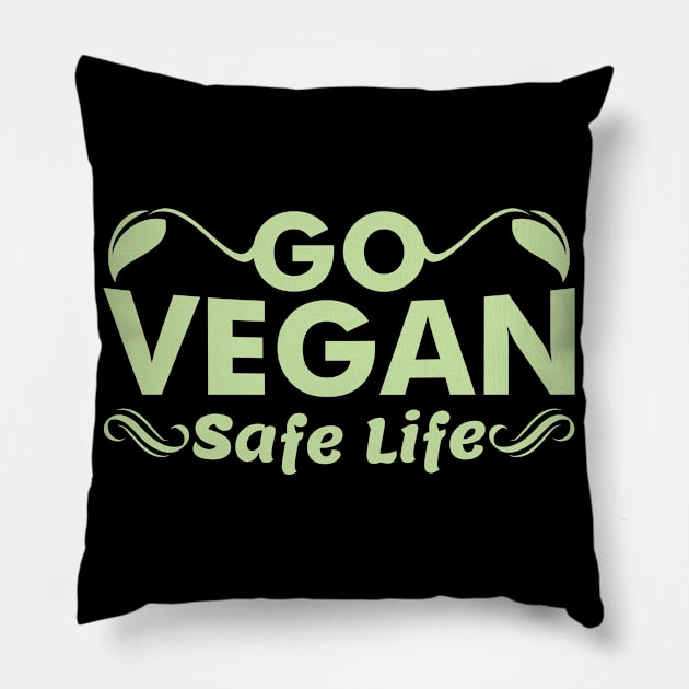 Go Vegan Safe Life Pillow by Streetwear KKS