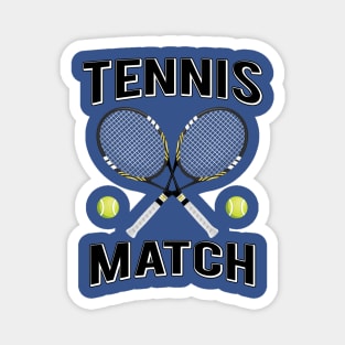 Tennis Match - Cool Tennis Design Magnet
