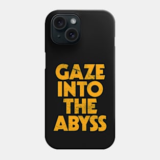 Gaze Into The Abyss Phone Case