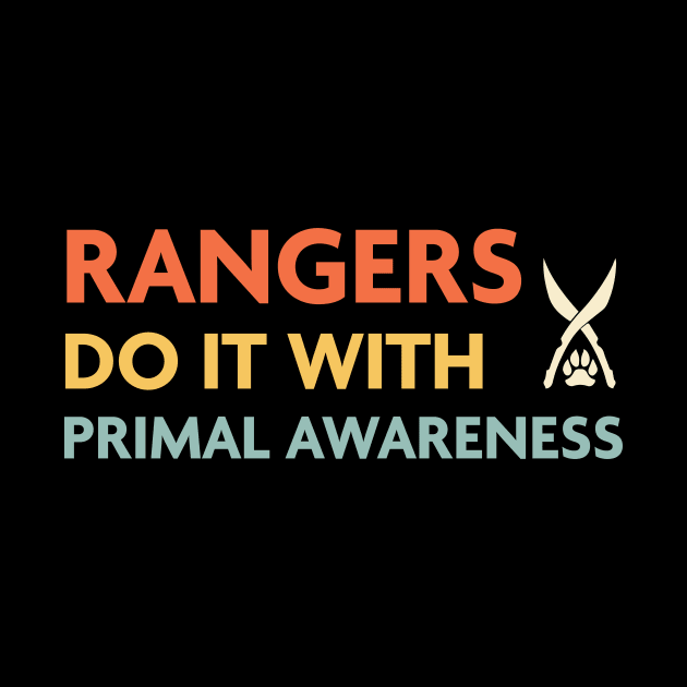 Rangers Do It With Primal Awareness, DnD Ranger Class by Sunburst