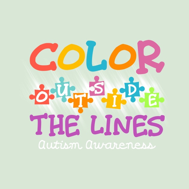 Autism Awareness T-shirt Colour Outside The Line Shirt by fiar32