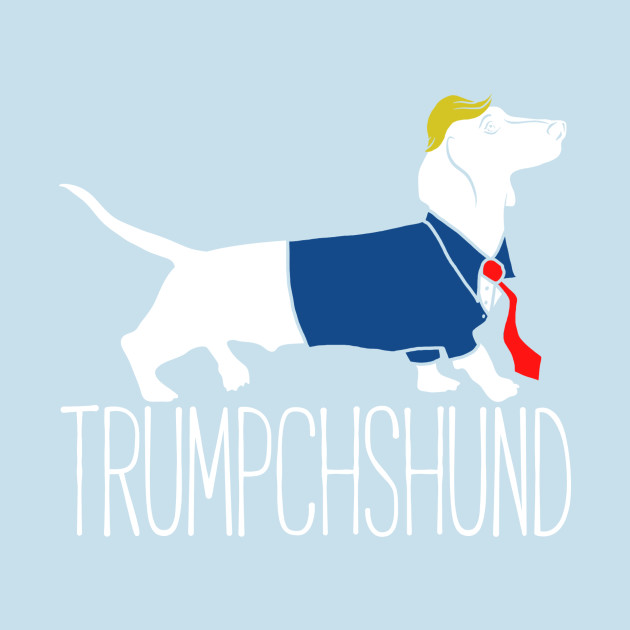 Disover Trumpchshund - Donald Trump - Donald Trump - T-Shirt