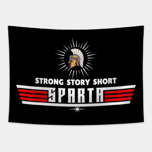 Strong Story Short Sparta Tapestry