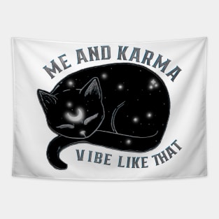 Me And Karma Vibes Like That Lazy Cat Tapestry