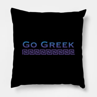 Go Greek 3 Pillow