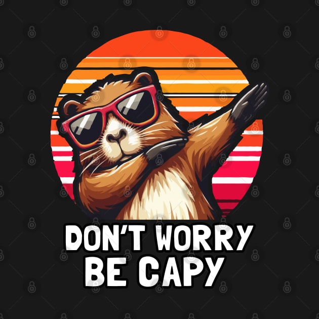 Retro Sunset Rodent Funny Capybara Dont Worry Be Capy by MoDesigns22 
