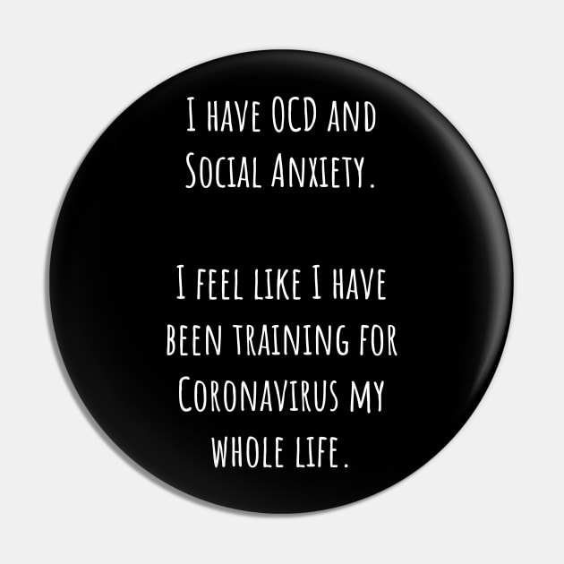OCD and Social Anxiety Saved My Life Pin by Muzehack