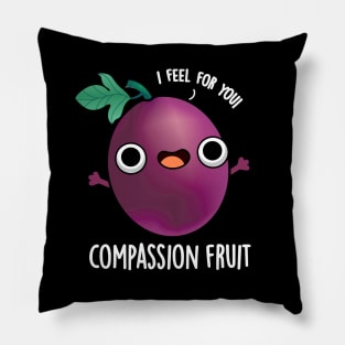 Compassion Fruit Cute Passion Fruit Pun Pillow