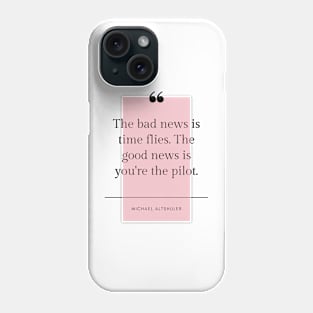 Inspirational Motivational Quotes Posters Prints Michael Altshuler Time Pastel Phone Case