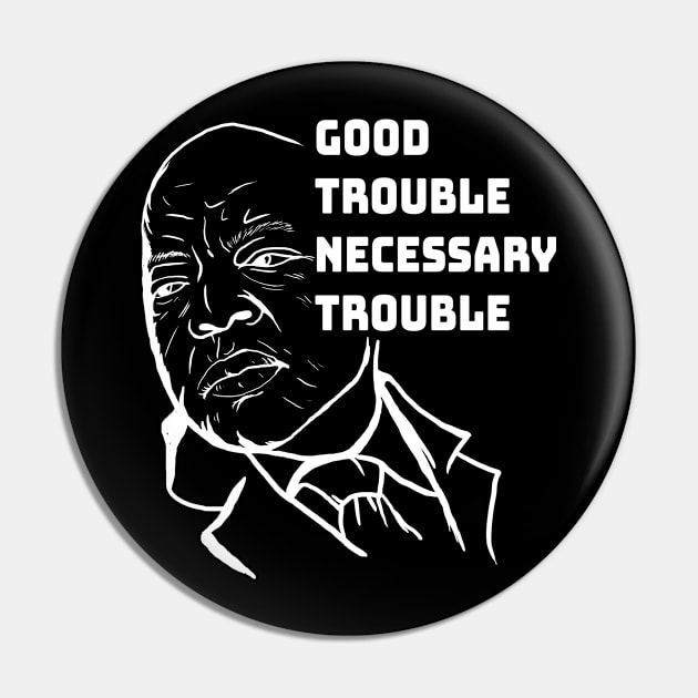 Good Trouble John Lewis Pin by Excela Studio