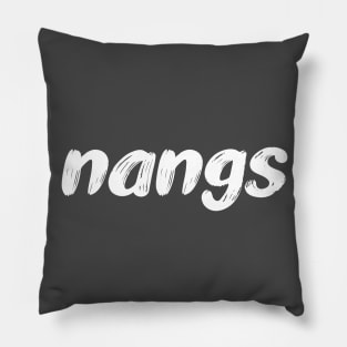 nangs white text Pillow