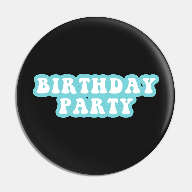 Birthday Party Pin by CityNoir