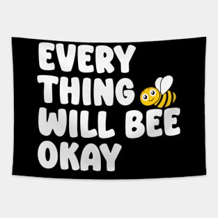 Every Thing Will Bee Okay - Bee Lover Tapestry