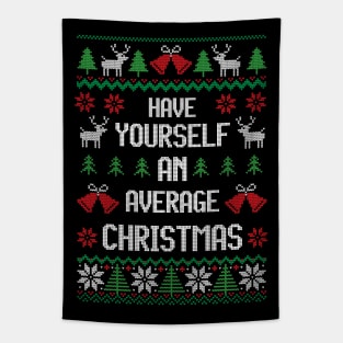 Have Yourself An Average Christmas - Express your superior averageness Tapestry